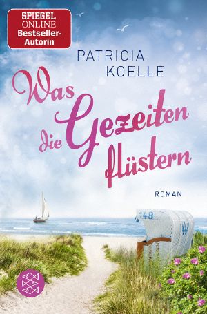 [Nordsee Trilogie 03] • Was die Gezeiten flüstern